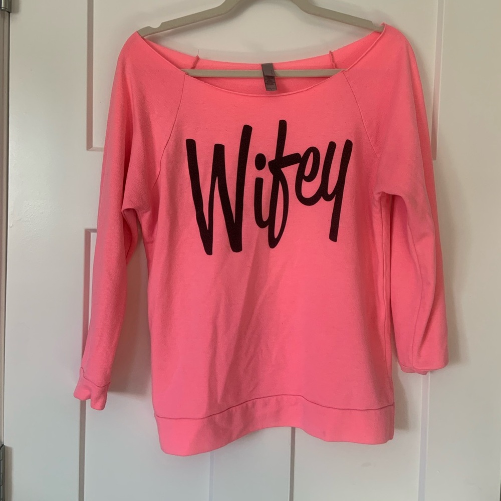 Hot pink wide neck 3/4 sleeve WIFEY shirt. Size small
